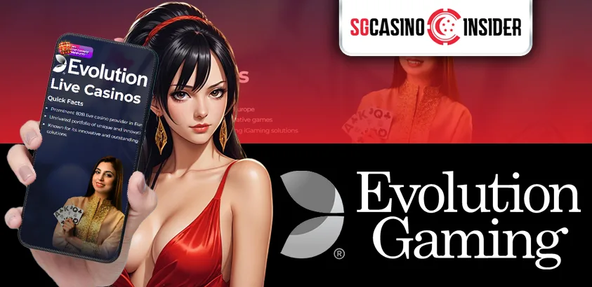 Evolution Gaming Singapore
